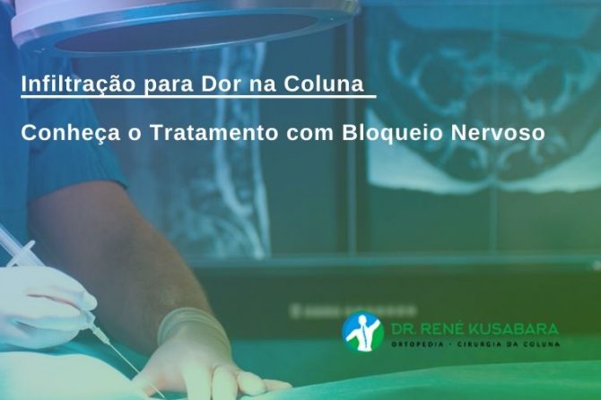 Infiltração para Dor na Coluna - Conheça o Tratamento com Bloqueio Nervoso Infiltração para Dor na Coluna - Conheça o Tratamento com Bloqueio Nervoso