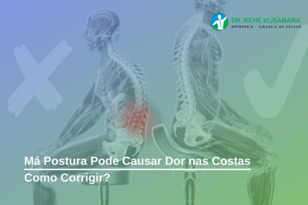 Má Postura Pode Causar Dor nas Costas - Como Corrigir? Má Postura Pode Causar Dor nas Costas – Como Corrigir?