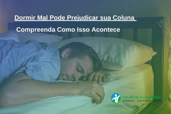 Dormir Mal Prejudica a Coluna – Compreenda Como Isso Acontece