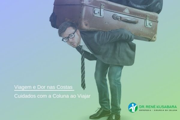 Viagem e Dor nas Costas – Cuidados com a Coluna ao Viajar